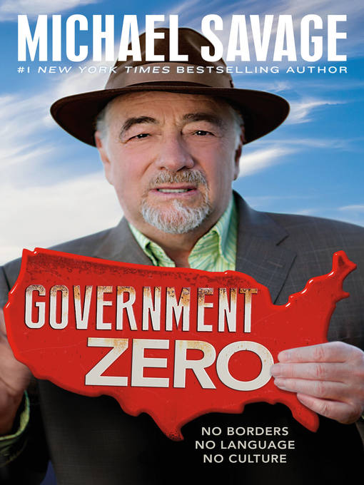 Title details for Government Zero by Michael Savage - Available